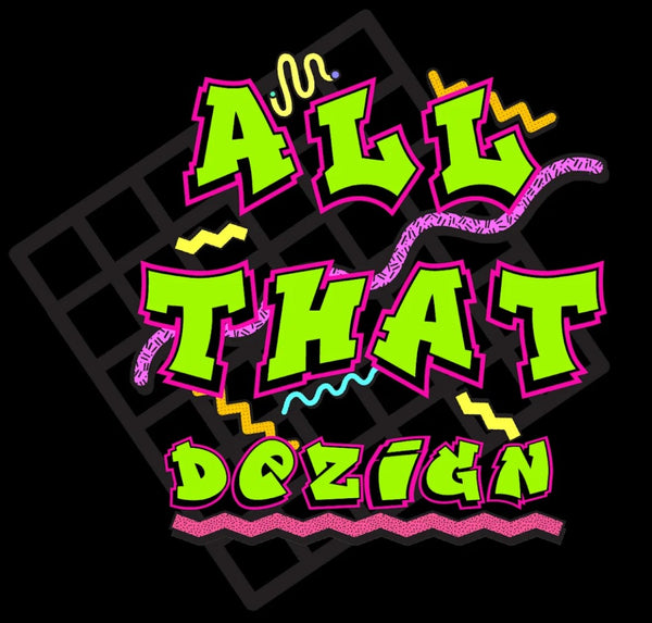 All That Dezign